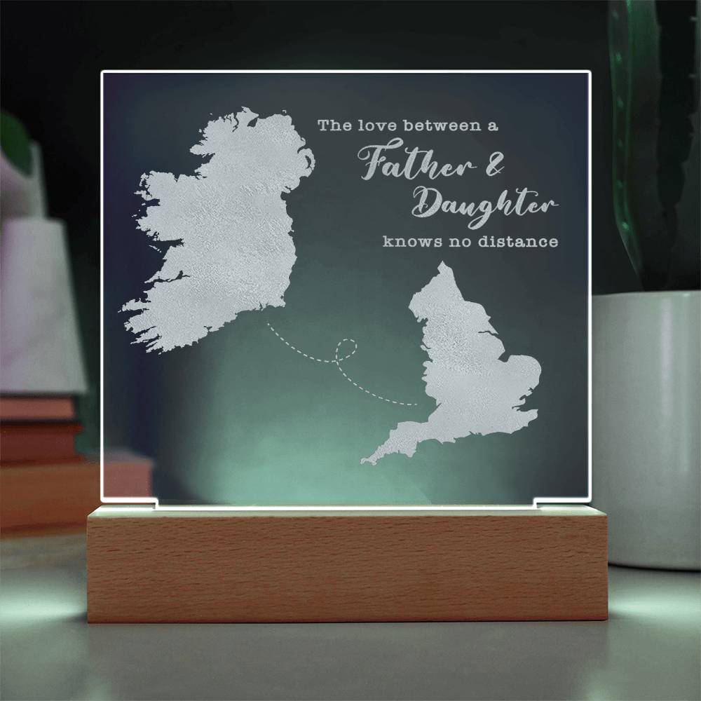 Father & Daughter Quote Gift - Long Distance Irish Gift - Ireland to England