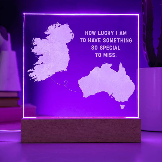 Square engraved LED plaque with 'how lucky I am to have something so special to miss' quote - Long Distance Irish Gift - Ireland to Australia - purple light setting