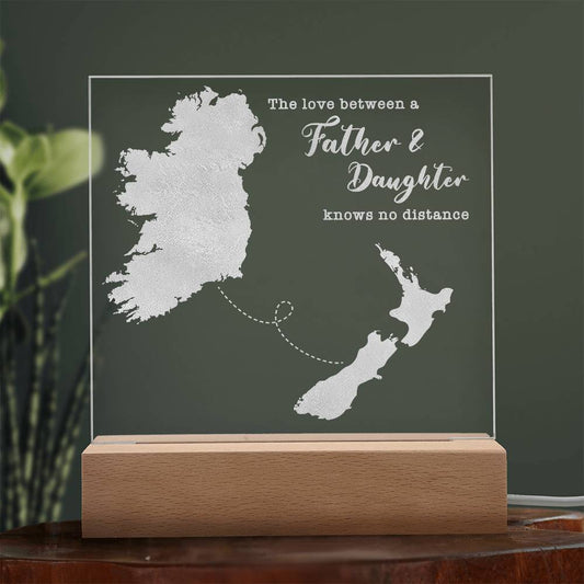 Father & Daughter Quote Gift - Long Distance Irish Gift - Ireland to New Zealand