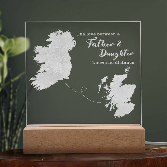 Father & Daughter Quote Gift - Long Distance Irish Gift - Ireland to Scotland