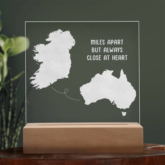 Square engraved LED plaque with 'miles apart but always close at heart' quote - Long Distance Irish Gift - Ireland to Australia - light off